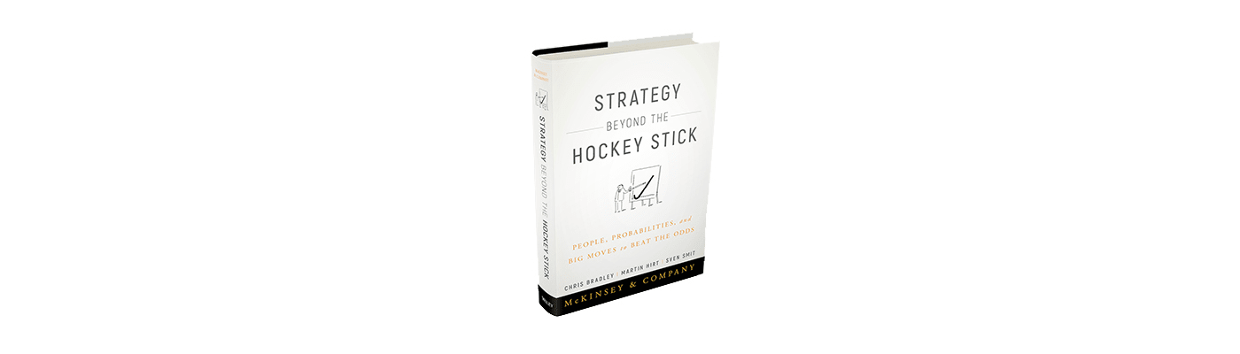 Strategy Beyond the Hockey Stick book by Bradley et al McKinsey