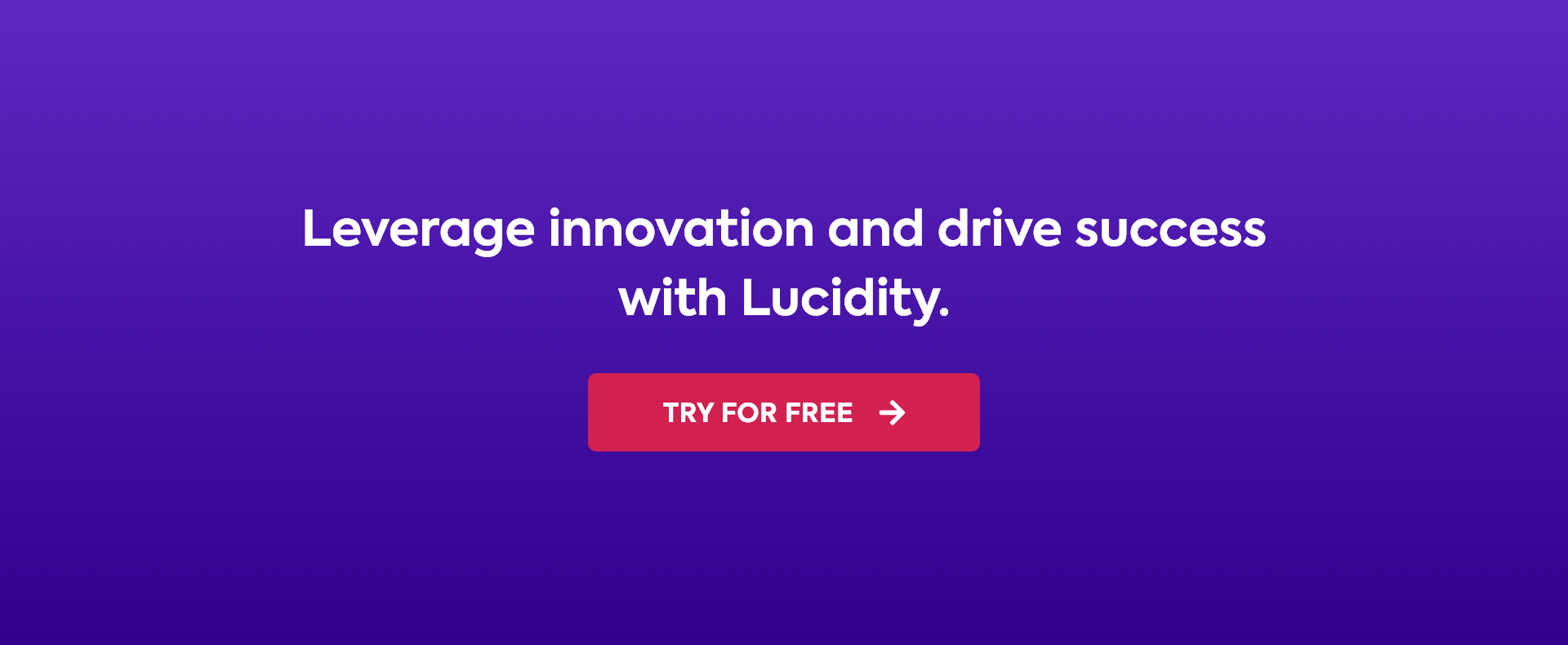 Leverage innovation and drive success with Lucidity